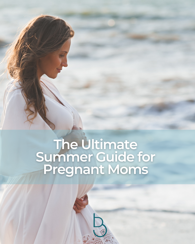 Ultimate Summer Guide for Pregnant Moms Baby Boldly