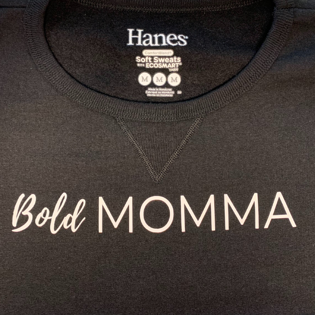 Bold Momma Sweatshirt